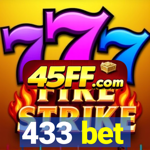433 bet